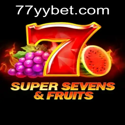 Exploring the Vibrant World of 7SuperSevensFruits at YYBET